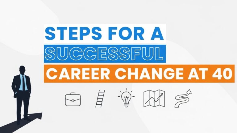 Steps for a Successful Career Change at 40
